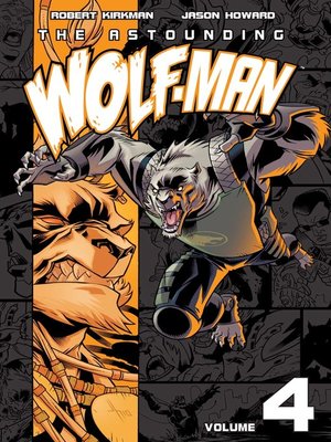 cover image of The Astounding Wolf-Man (2007), Volume 4